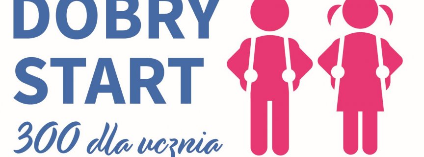Dobry start, 300 dla ucznia