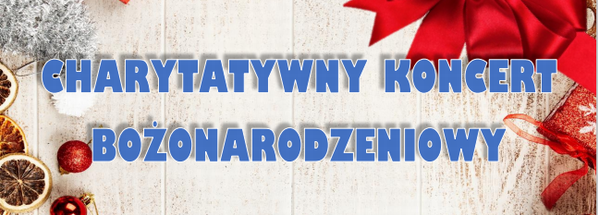 Charytatywny Koncert Bożonarodzeniowy